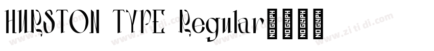 HURSTON TYPE Regular字体转换